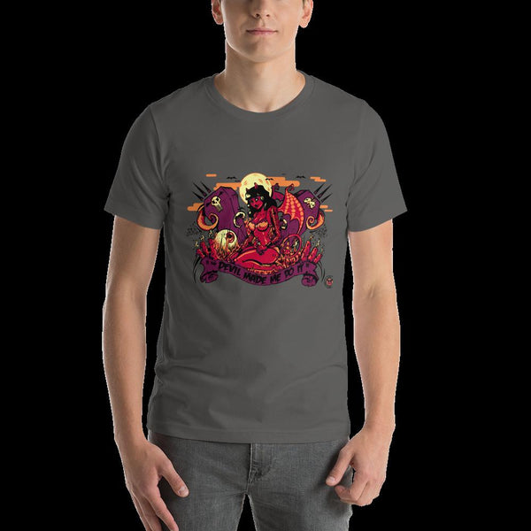 The Devil Made Me Do It - Short-Sleeve Unisex T-Shirt