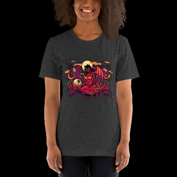 The Devil Made Me Do It - Short-Sleeve Unisex T-Shirt