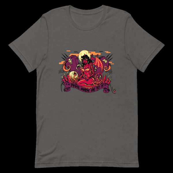 The Devil Made Me Do It - Short-Sleeve Unisex T-Shirt