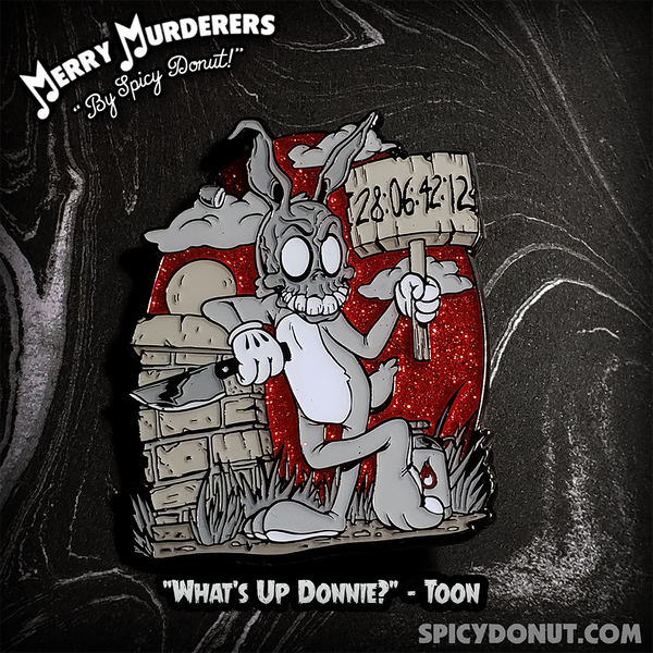 What's Up Donnie Enamel Pin